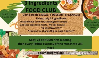 Flyer loogu talagalay dhacdada '3 Walxaha Ka Kooban CUNTADA' Waxa ku jira faahfaahin ku saabsan abuurista cuntooyin leh saddex maaddooyin, kulanka Sebtembar 24 ee duhurkii, iyo saddexdii Talaadada kasta. Asal ahaan waxa ka mid ah waxyaabaha cuntada lagu sawiray sida saladh iyo baasto. Faahfaahinta xiriirka: apalmer@ohva.org, 419-731-8498.